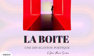 "La Boîte" de Jean-Pierre Siméon