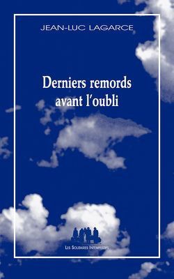 Couverture de Derniers remords avant l'oubli