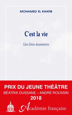 Couverture du livre "C'est la vie" de Mohamed El Khatib