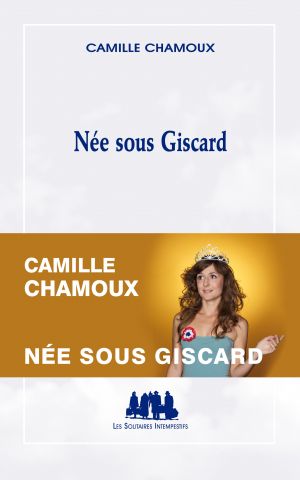 Couverture du livre "Née sous Giscard"