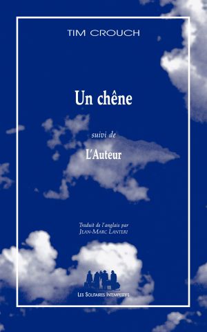 Couverture du livre "Un chêne (suivi de) L'Auteur"