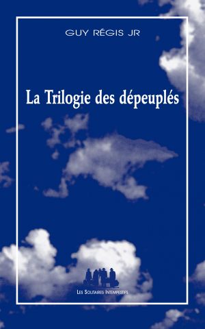 Couverture La Trilogie des dépeuplés