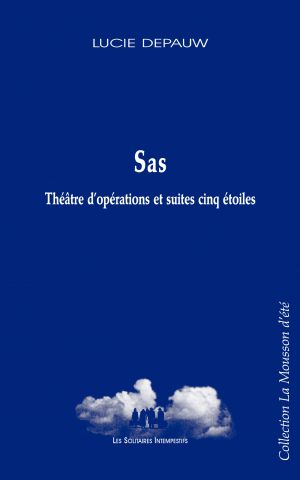 Couverture du livre "Sas (Théâtre d’opérations et suites cinq étoiles)"