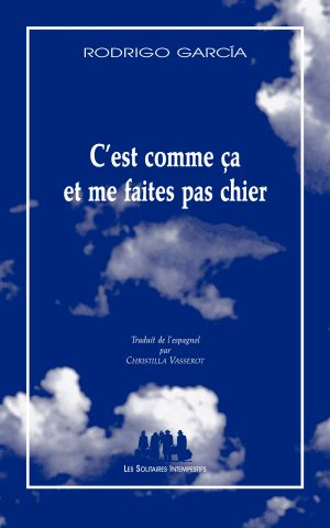 Couverture du livre "C'est comme ça et me faites pas chier"