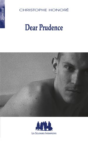 Couverture du livre "Dear Prudence" de Christophe Honoré