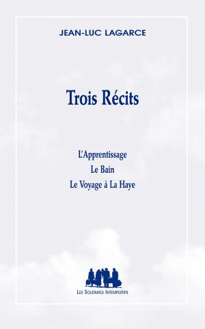 Couverture du livre "Trois Récits" de Jean-Luc Lagarce