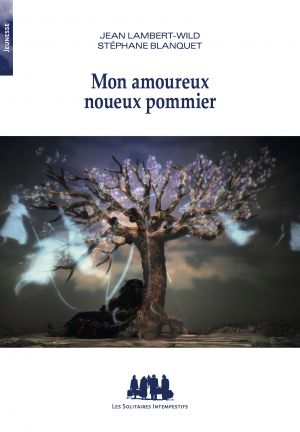 Couverture du livre "Mon amoureux noueux pommier"