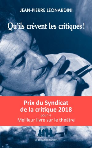 Couverture du livre "Qu'ils crèvent les critiques !"