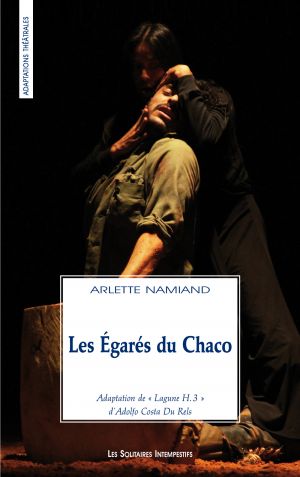 Couverture du livre "Les Égarés du Chaco"