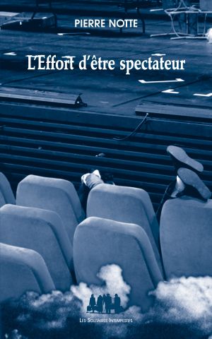 Couverture du livre "L'Effort d'être spectateur"