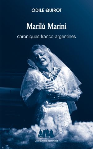 Couverture du livre "Marilú Marini, chroniques franco-argentines"
