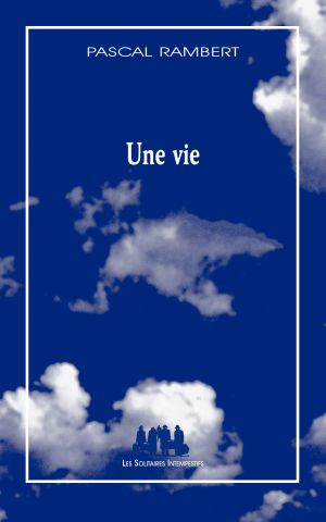 Couverture du livre "Une vie" de Pascal Rambert