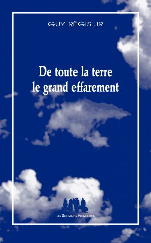 Couverture du livre "De toute la terre le grand effarement"