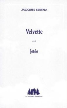 Couverture de Velvette (suivi de) Jetée