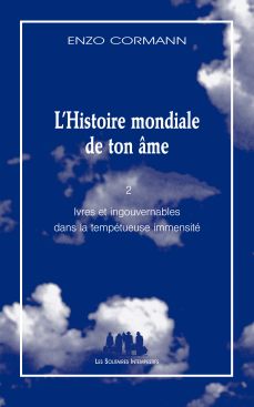 Couverture du livre "L'Histoire mondiale de ton âme 2" d'Enzo Cormann