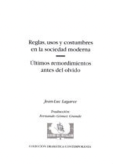 Reglas, usos y costumbres en la sociedad moderna