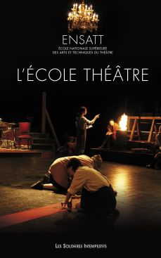 Couverture du livre "ENSATT L'École théâtre"