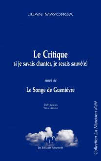Couverture du livre "Le Critique (si je savais chanter, je serais sauvé(e)) (suivi de) Le Songe de Guenièvre"