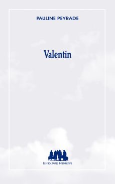 Couverture : Valentin de Pauline Peyrade