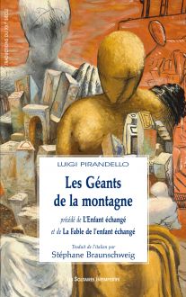 Couverture du livre "Les Géants de la montagne (précédé de) L’Enfant échangé (et de) La Fable de l’enfant échangé"