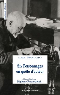 Couverture du livre "Six personnages en quête d’auteur (adaptation S. Braunschweig)"