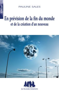 Couverture du livre "En prévision de la fin du monde et de la création d'un nouveau" de Pauline Sales