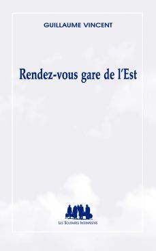 Couverture du livre "Rendez-vous gare de l’Est"